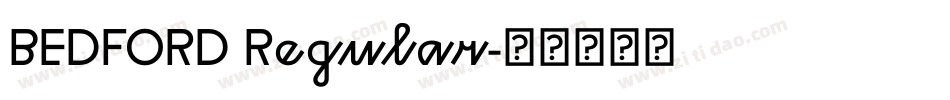 BEDFORD Regular字体转换
